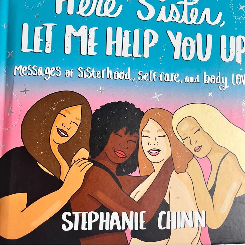 Here Sister, Let Me Help You Up Hardcover by Stephanie Chinn - Picture 5 of 7